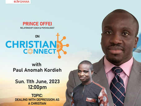TV SHOW - 'Dealing With Depression As a Christian' with Counselor Prince Offei as Guest
