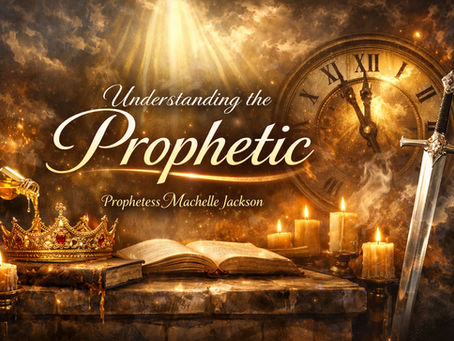 Understanding the Prophetic: Hearing God and Walking in His Voice