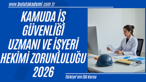 2026 yılında kamu kurumlarında iş güvenliği uzmanı ve işyeri hekimi görevlendirme süreçleri, yasal yükümlülükler ve iş sağlığı güvenliği uygulamaları hakkında kapsamlı rehber.