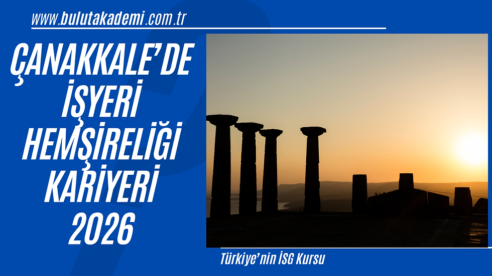 2026 yılına uygun işyeri hemşireliği eğitimi süreci