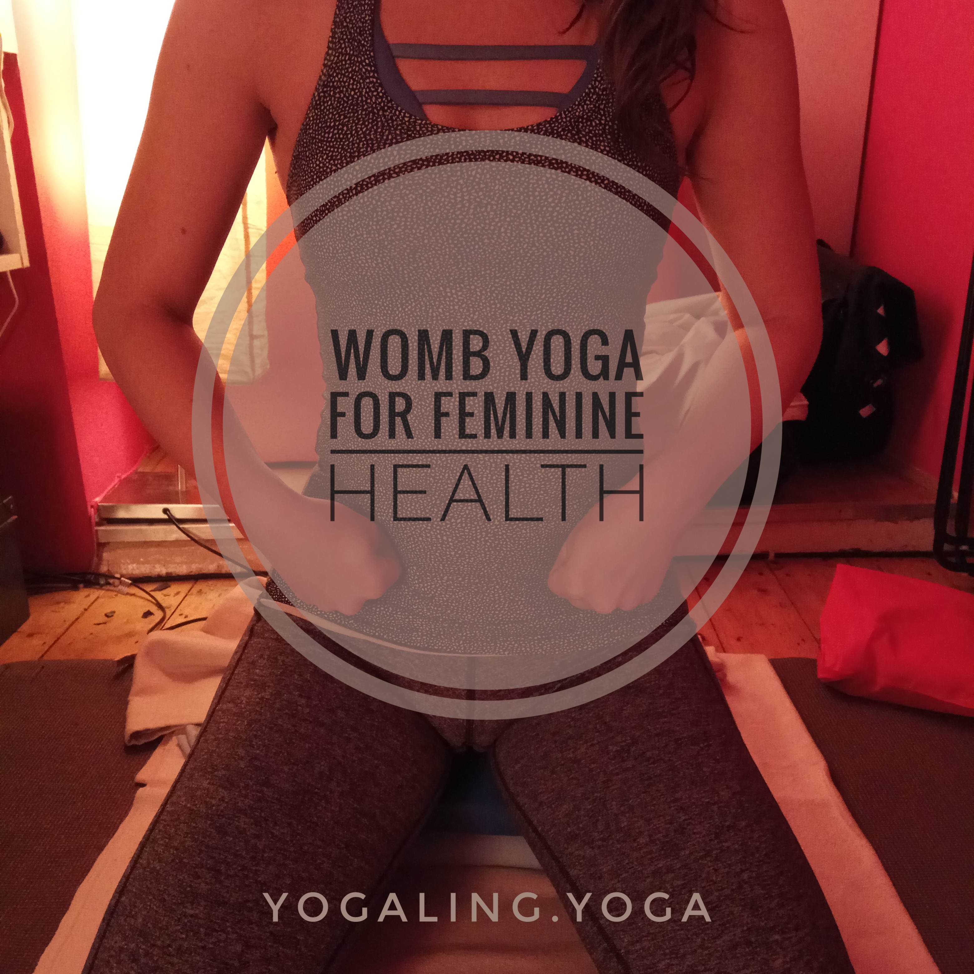 Womb Yoga for Feminine Health