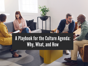 A Playbook for the Culture Agenda: Why, What, and How