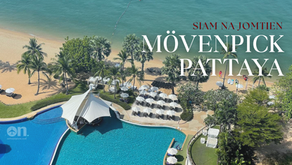 [รีวิว] Mövenpick Siam Hotel Na Jomtien Pattaya โรงแรมเมอเวนพิค สยาม โฮเทล นาจอมเทียน พัทยา