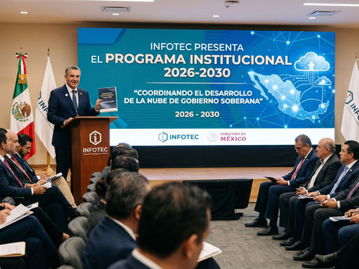 INFOTEC publica su Programa Institucional 2026-2030 para coordinar el desarrollo de la Nube de Gobierno Soberana