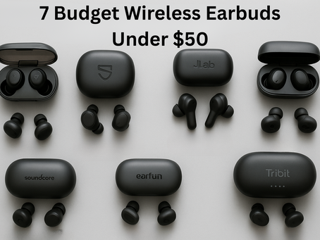 7 Budget Wireless Earbuds Under $50 in 2025