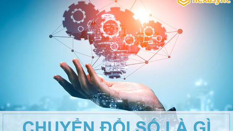 Chuyển đổi số doanh nghiệp là gì? Tất tần tật về chuyển đổi số?