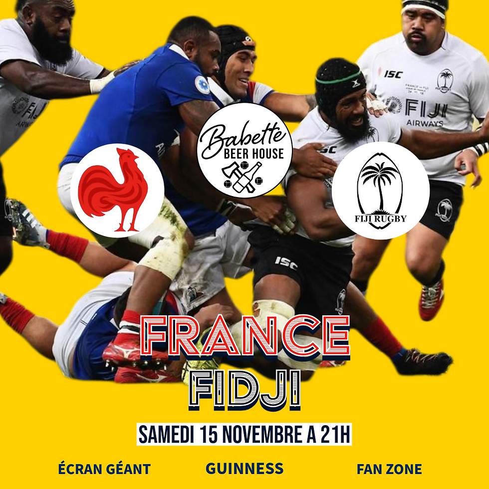 🏉 France 🇫🇷 vs 🇫🇯 Fidji – La Soirée Rugby Incontournable chez Babette ! 🍻🔥