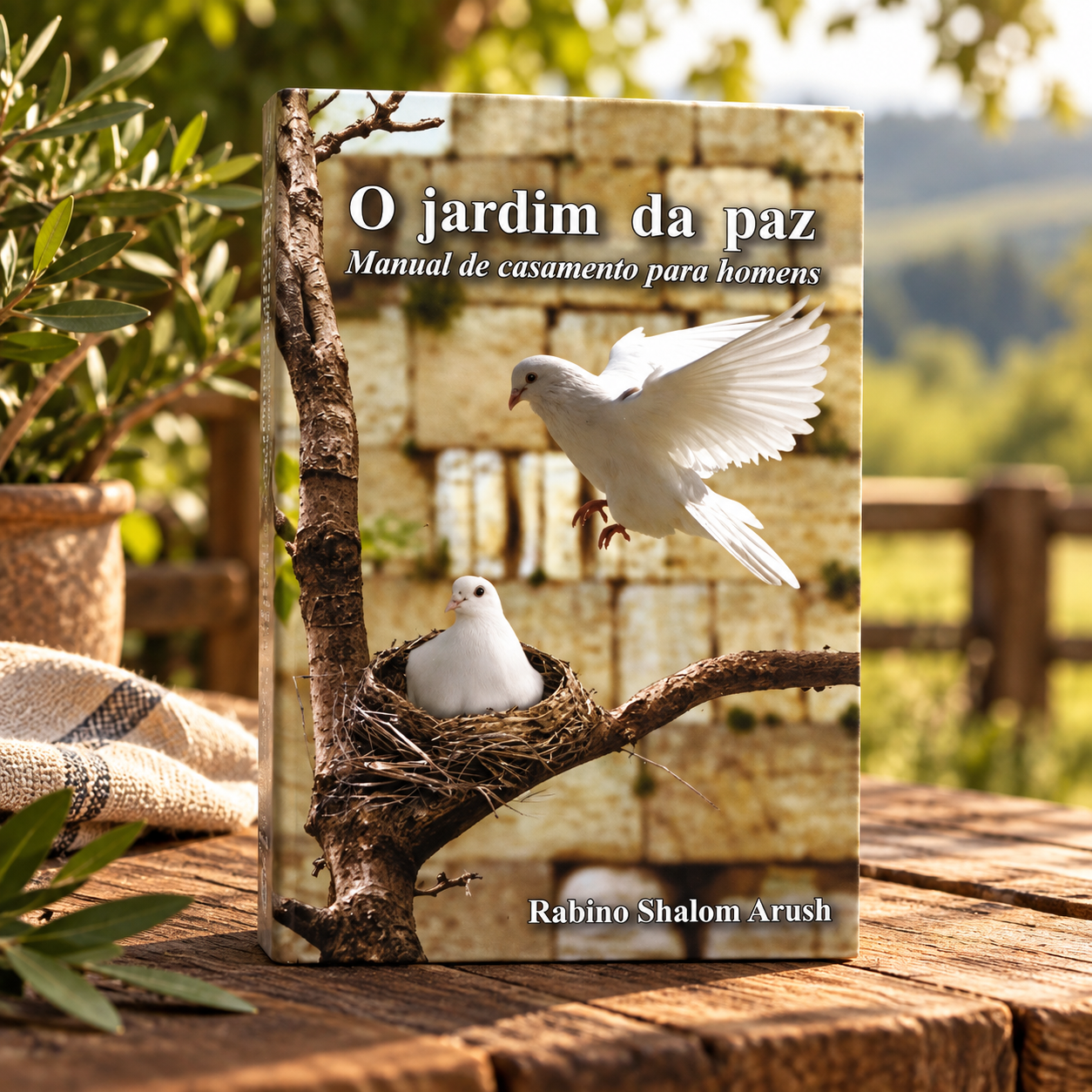 O JARDIM DA PAZ — Manual de Casamento para Homens