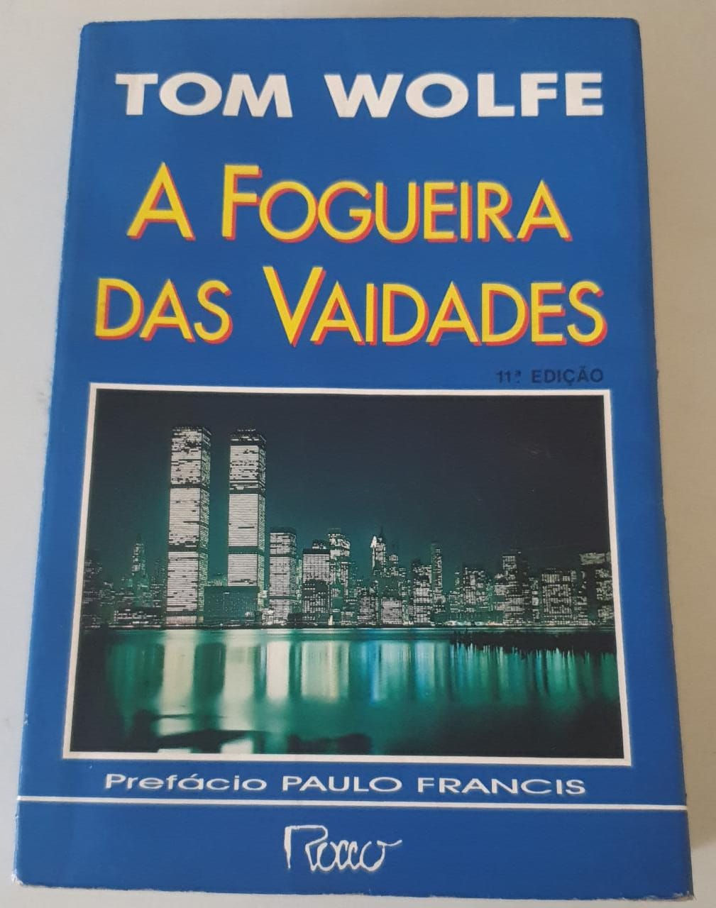 Livro A Fogueira das Vaidades Tom Wolfe 7270