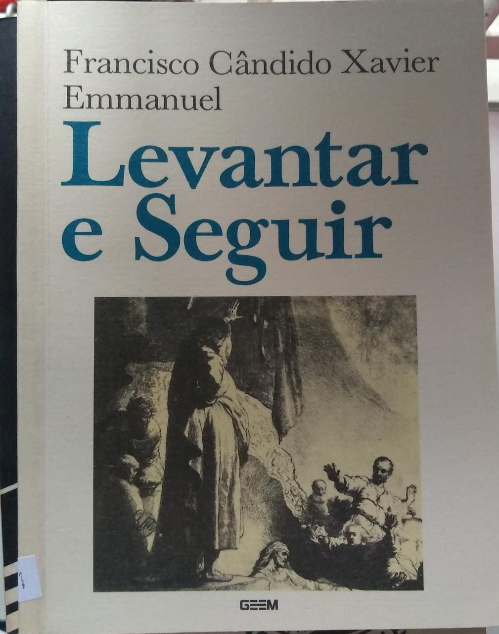 Livro Levantar e Seguir Francisco Cândido Xavier 6611