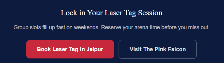 Text promoting laser tag sessions with two buttons: "Book Laser Tag in Jaipur" in red and "Visit The Pink Falcon" in blue.