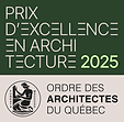 Prix d'excellence Ordre des architectes du Québec