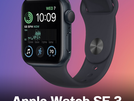 Apple Watch SE 3 จะอัพเดตเวอร์ชั่นใหม่ 