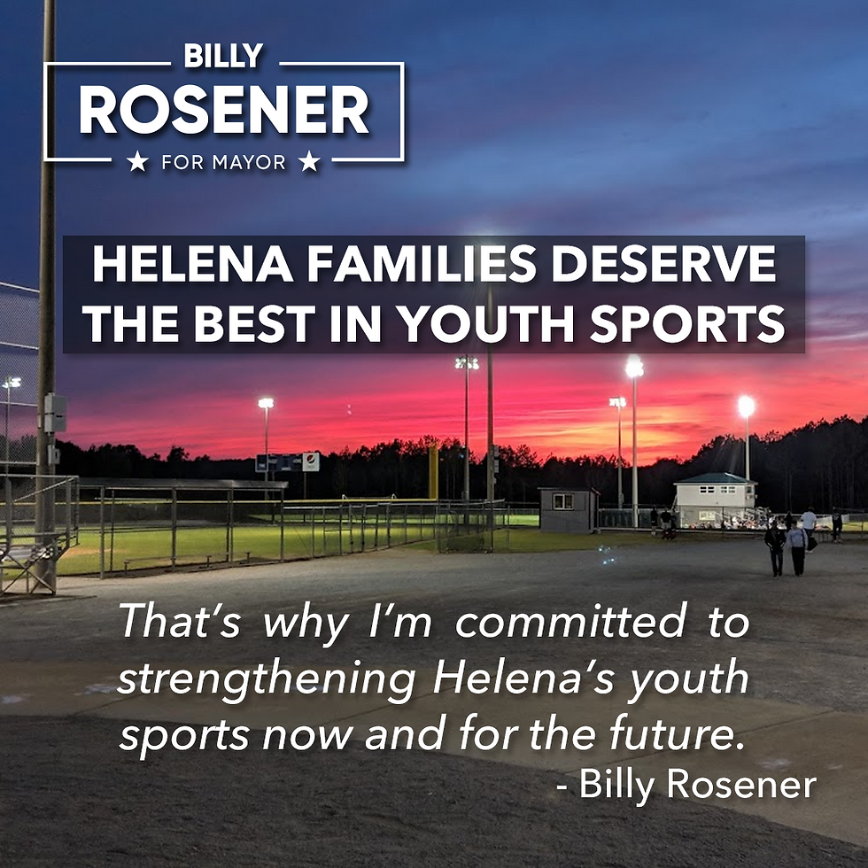 Rosener believes Helena Families Deserve the Best in Youth Sports.