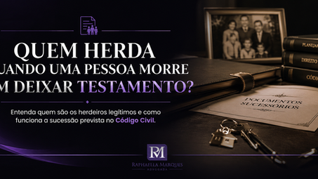 Quem herda quando uma pessoa morre sem deixar testamento?