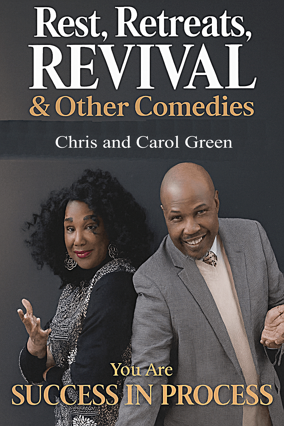 Rest, Retreats, Revival and Other Comedies