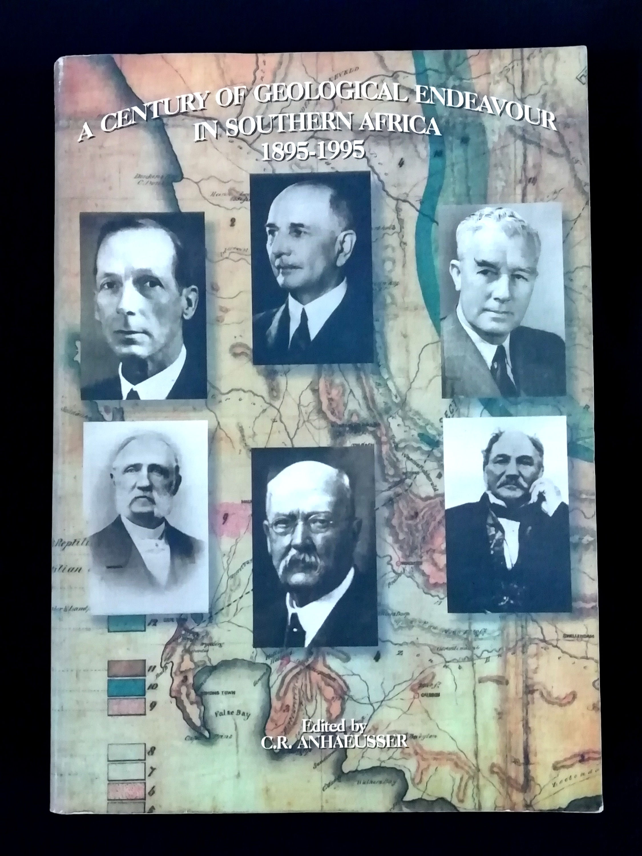 A Century of Geological Endeavour in Southern Africa 18... - CR Anhaeusser (ed.)