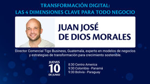 Webinar Tigo: Las 4 dimensiones claves para todo negocio (10JUN-2021)