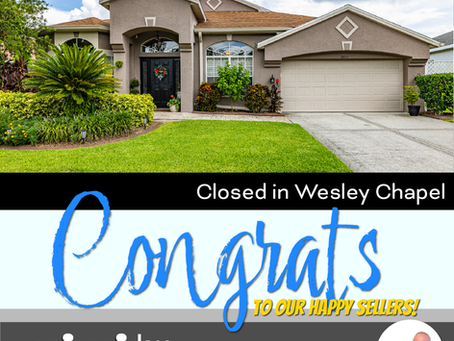 Closed in Wesley Chapel!