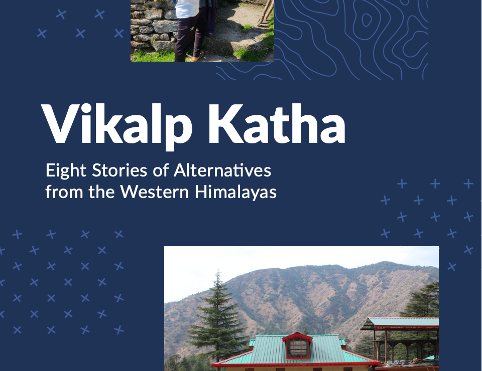 विकल्प कथा: पश्चिमी हिमालय से विकल्पों की आठ कहानियाँ 2025