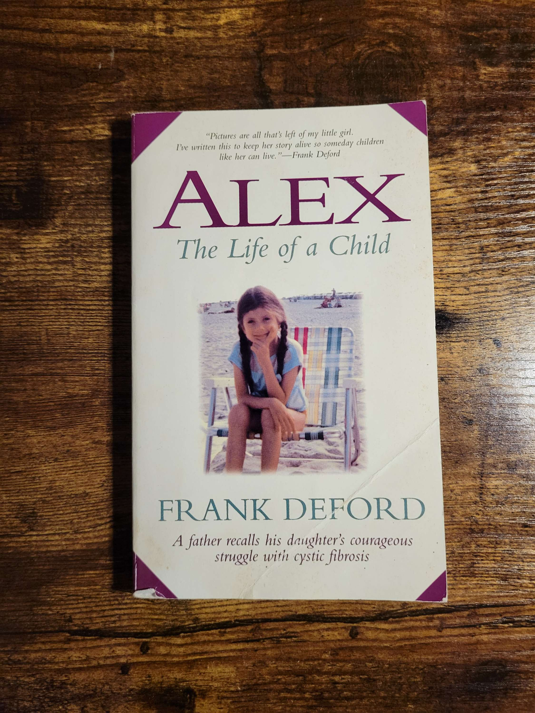 Alex: The Life of a Child by Frank Deford