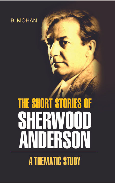 The Short Stories of Sherwood Anderson�A Thematic Study