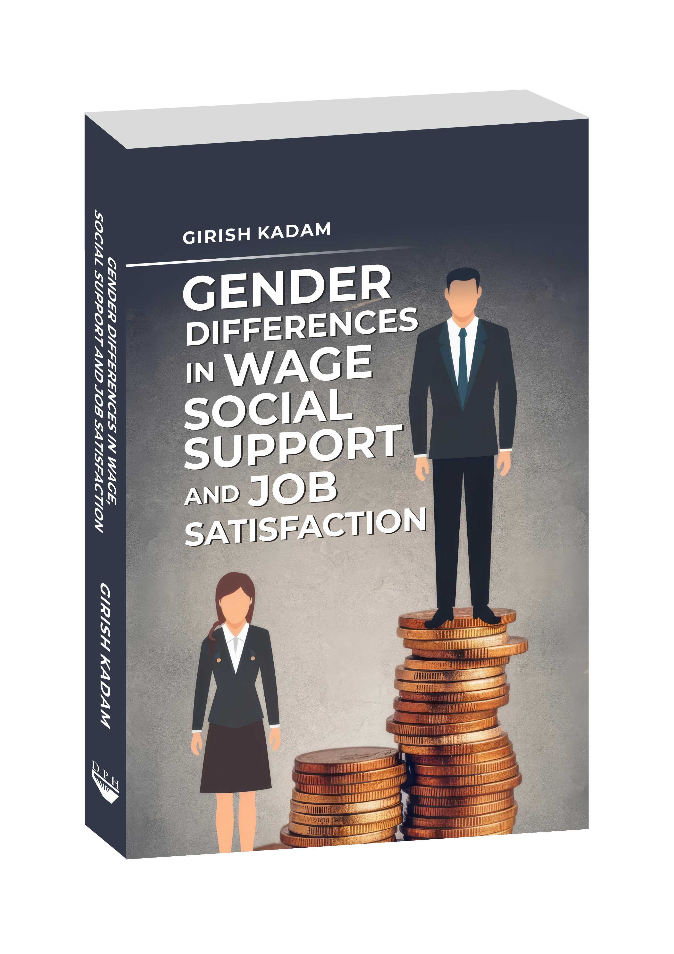 Gender Differences in Wage, Social Support and Job Satisfaction