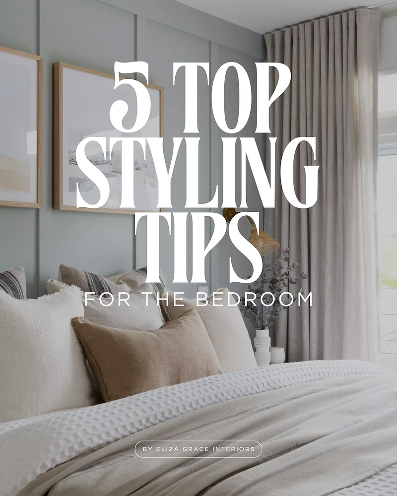 5 Top Styling Tips For The Bedroom