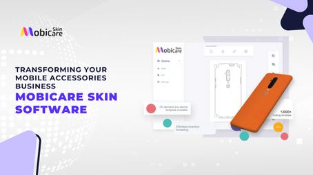 Mobile Skin Software: Transforming Your Mobile Accessories Business