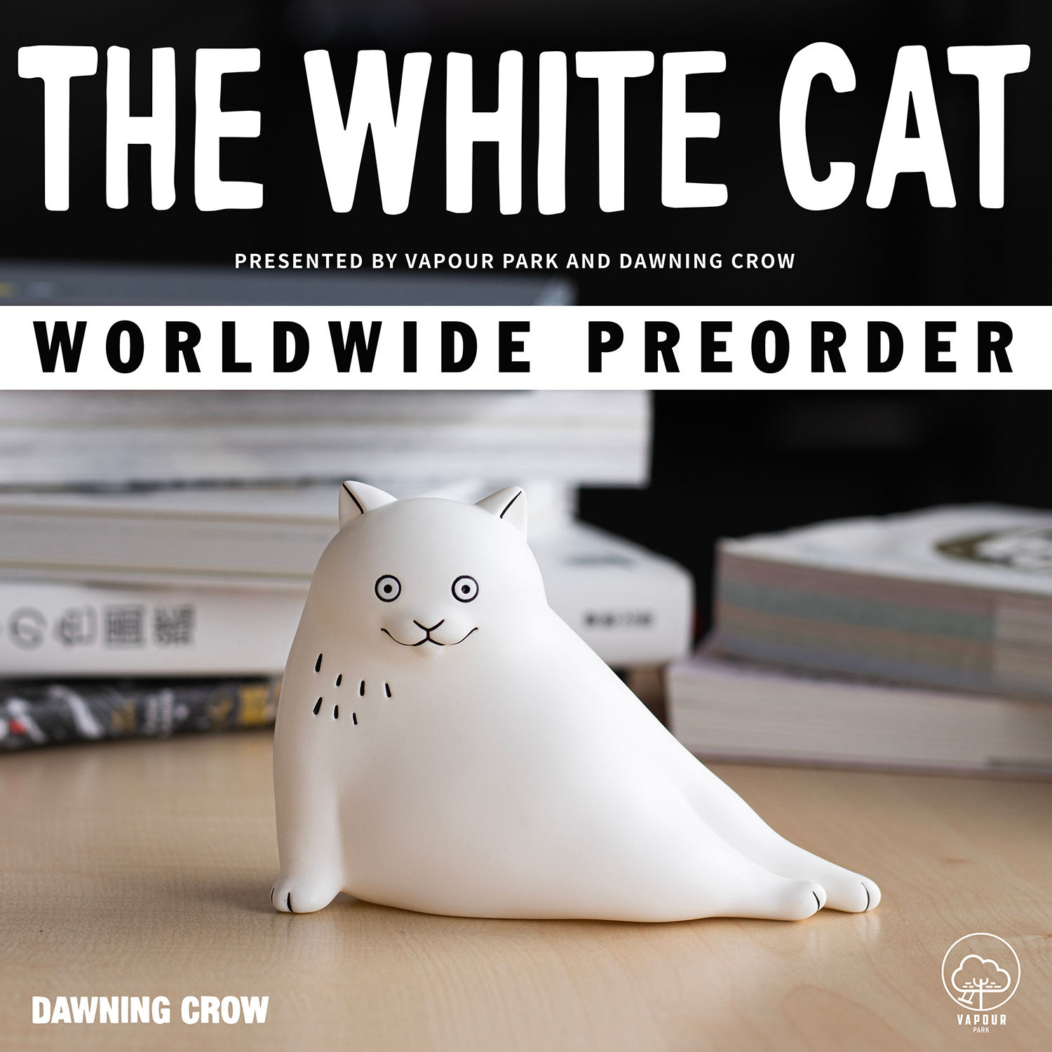 Vapour Park x Dawning Crow  《THE WHITE CAT》