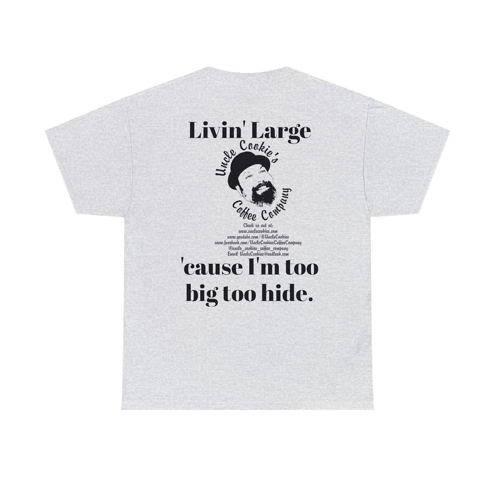Thumbnail: Livin' Large Light color Uncle Cookie's Coffee Company - Unisex Heavy Cotton Tee