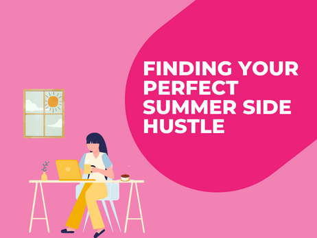How to Find Your Perfect Summer Side Hustle | 3 Steps to Finding Your Ideal Side Hustle