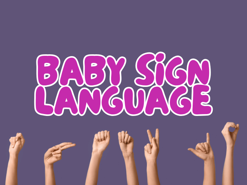 Baby Sign Language (7th October)