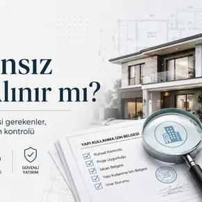 İskansız ev alınır mı? Yapı ruhsatı, iskan belgesi, belediye dosyası ve proje uygunluğu kontrolü
