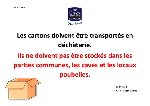 Les cartons doivent être transportés en déchèterie.