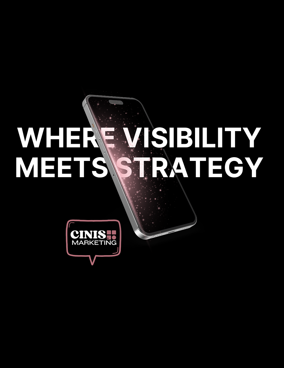 Cinis Marketing - Where Visibility Meets Strategy.png