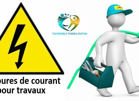 Coupure de courant pour travaux.