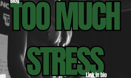 Too Much Stress