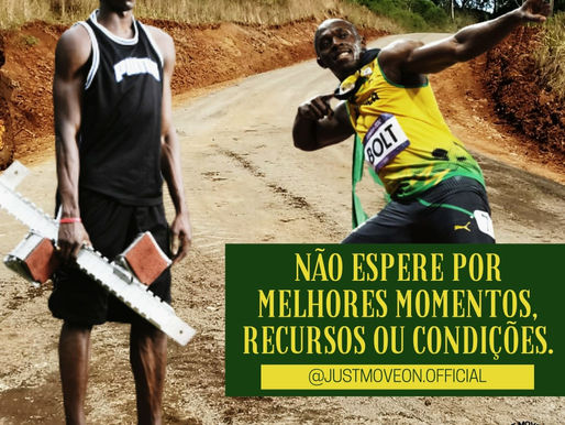 NÃO ESPERE POR MELHORES MOMENTOS,RECURSOS OU CONDIÇÕES.