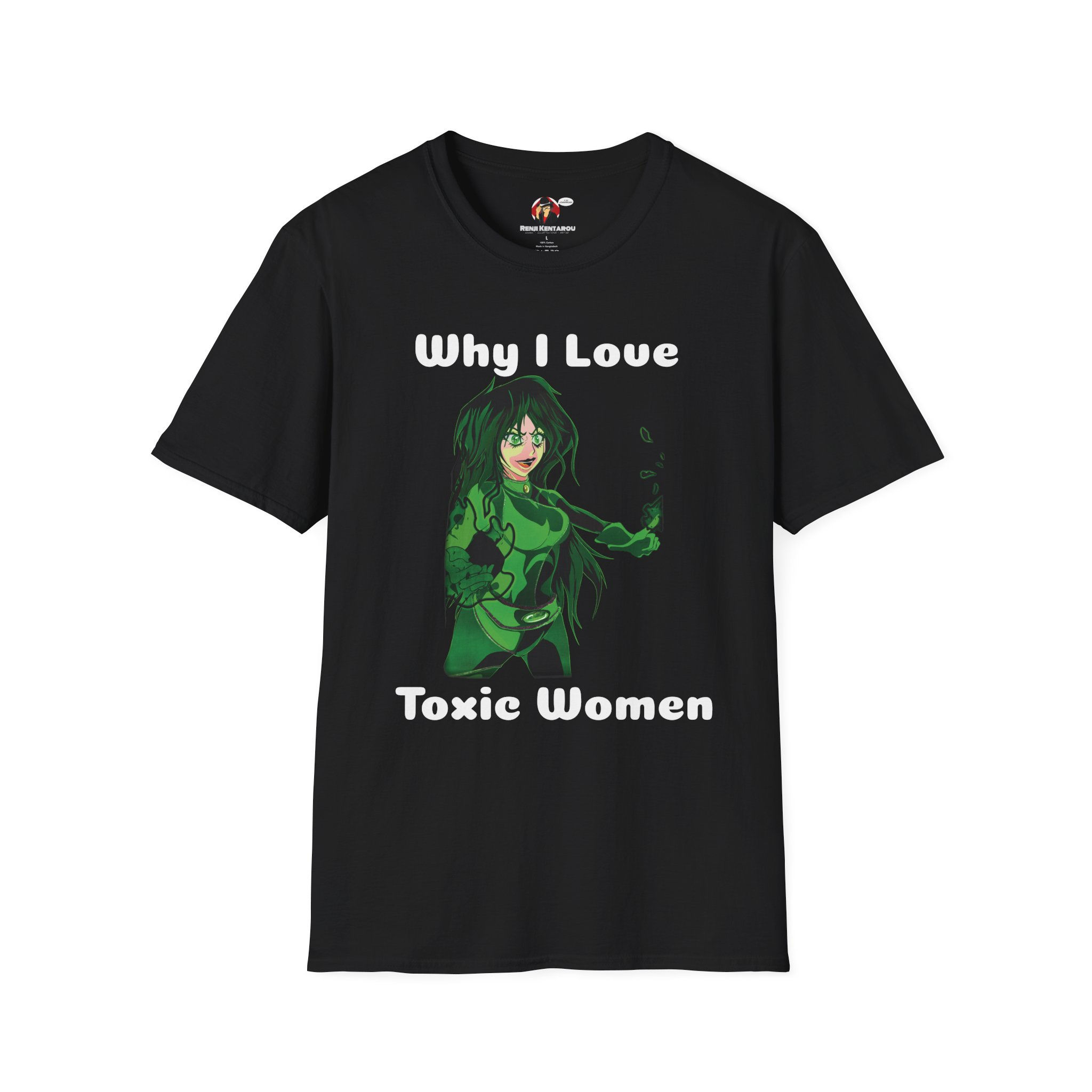 Why I Love Toxic Women Anime T-Shirt