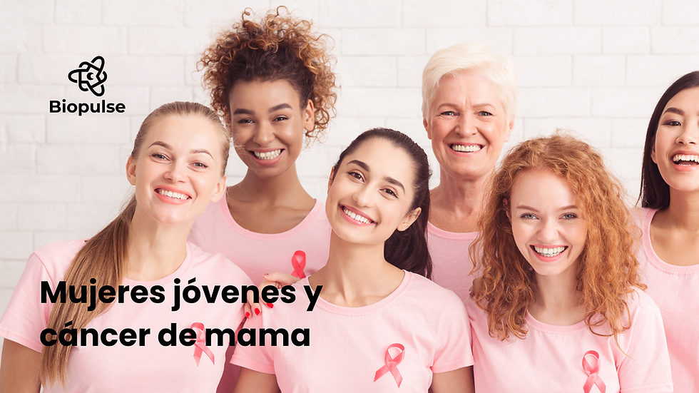 Mujeres jóvenes y cáncer de mama