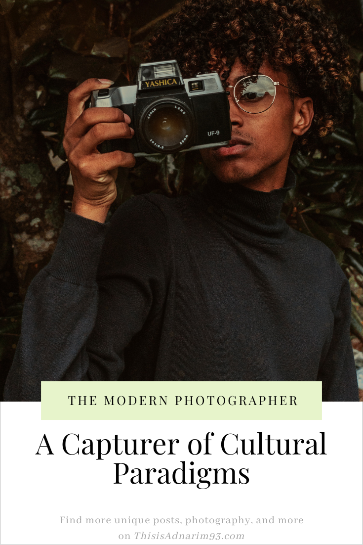 The modern photographer: a capturer of cultural paradigms