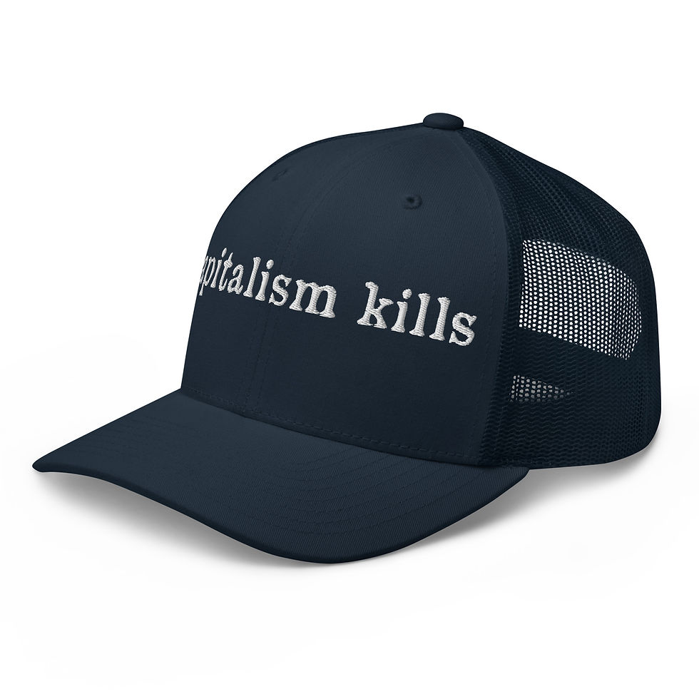 Thumbnail: Capitalism Kills - Trucker Cap
