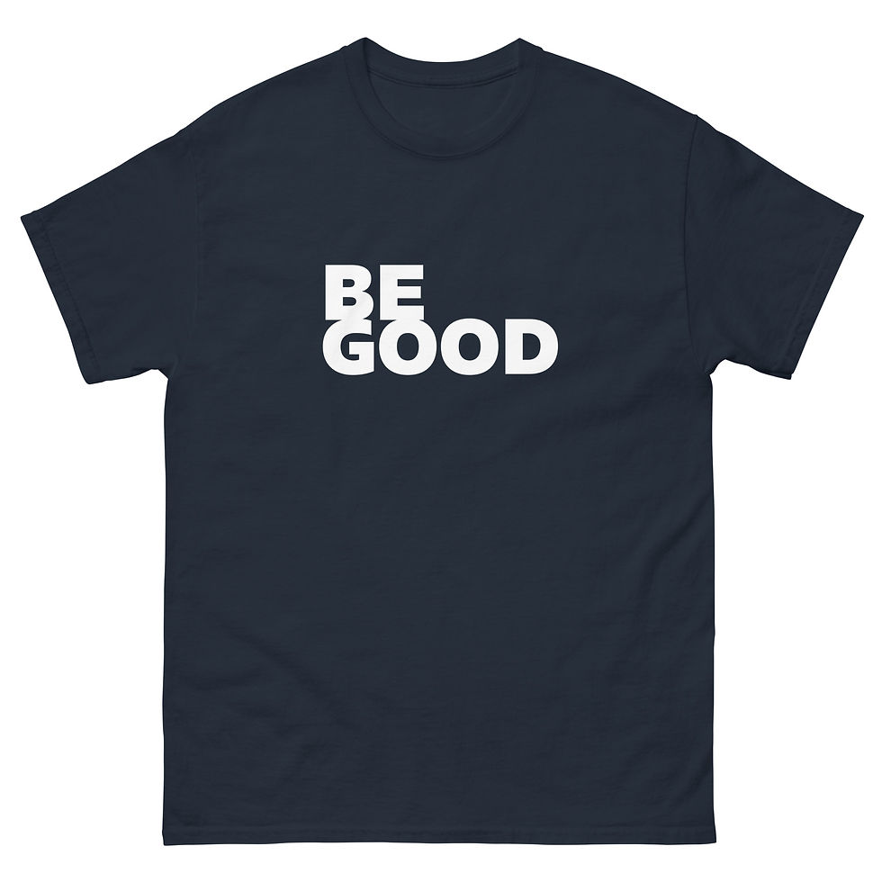 Thumbnail: BE GOOD - Unisex Classic T-Shirt