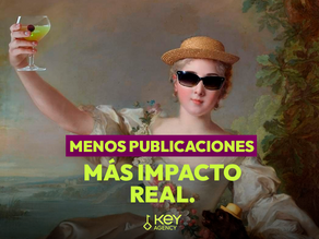 Menos publicaciones. Más impacto real