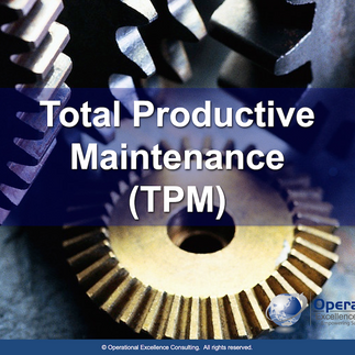 Total Productive Maintenance (TPM)
