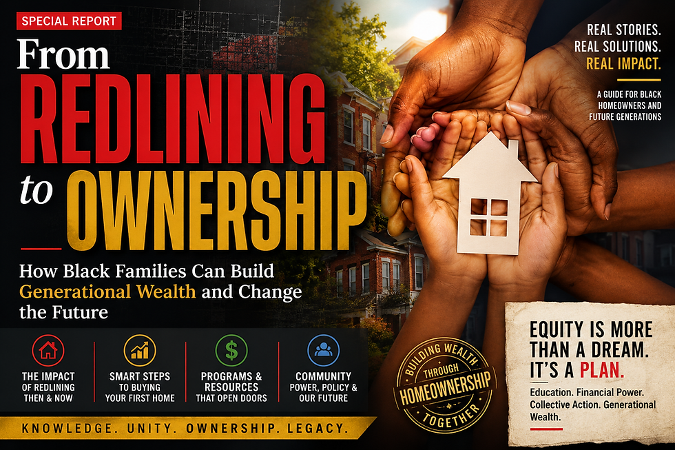 The Hidden Cost of Redlining: How Black Families Can Build Generational Wealth Through Homeownership