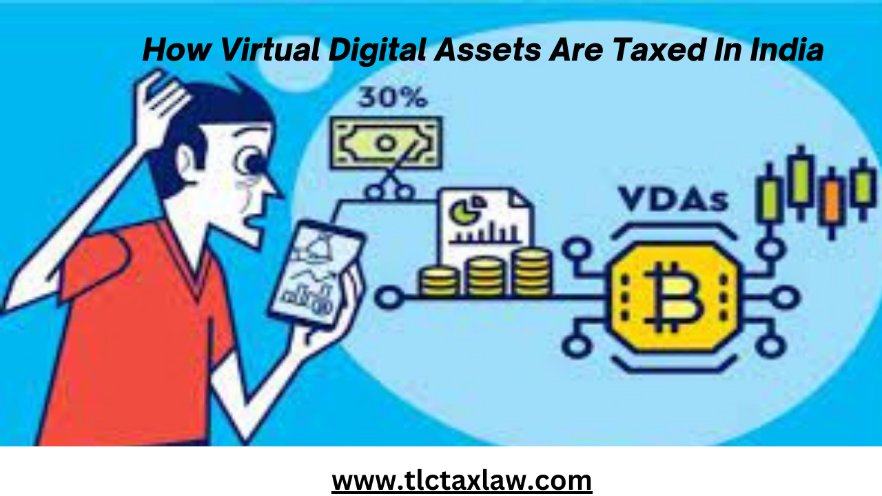 How Virtual Digital Assets Are Taxed In India
