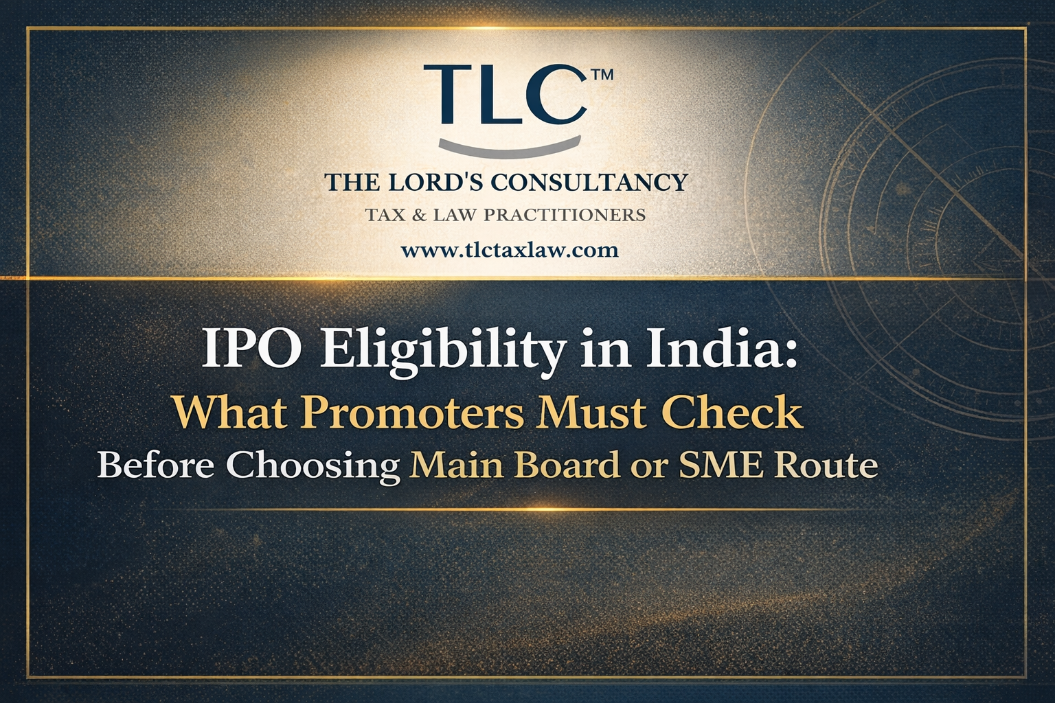 IPO Eligibility in India: What Promoters Must Check Before Choosing Main Board or SME Route