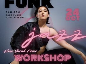 WORKSHOP JAZZ FUNKS AVEC SARAH ESSER SAMEDI 24 OCTOBRE 2026